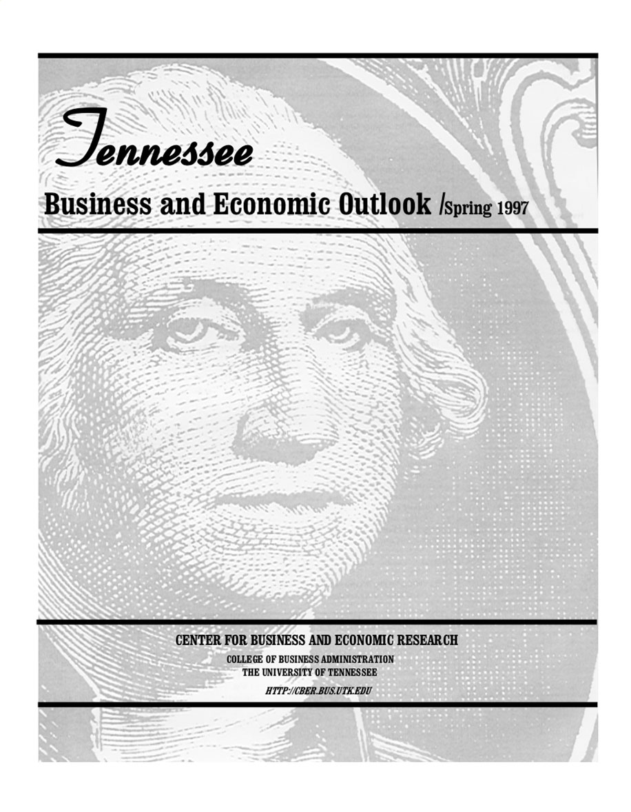 Tennessee Business and Economic Outlook:  Spring 1997