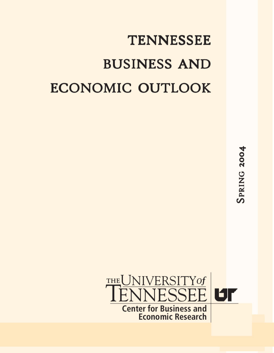 Tennessee Business and Economic Outlook, Spring 2004