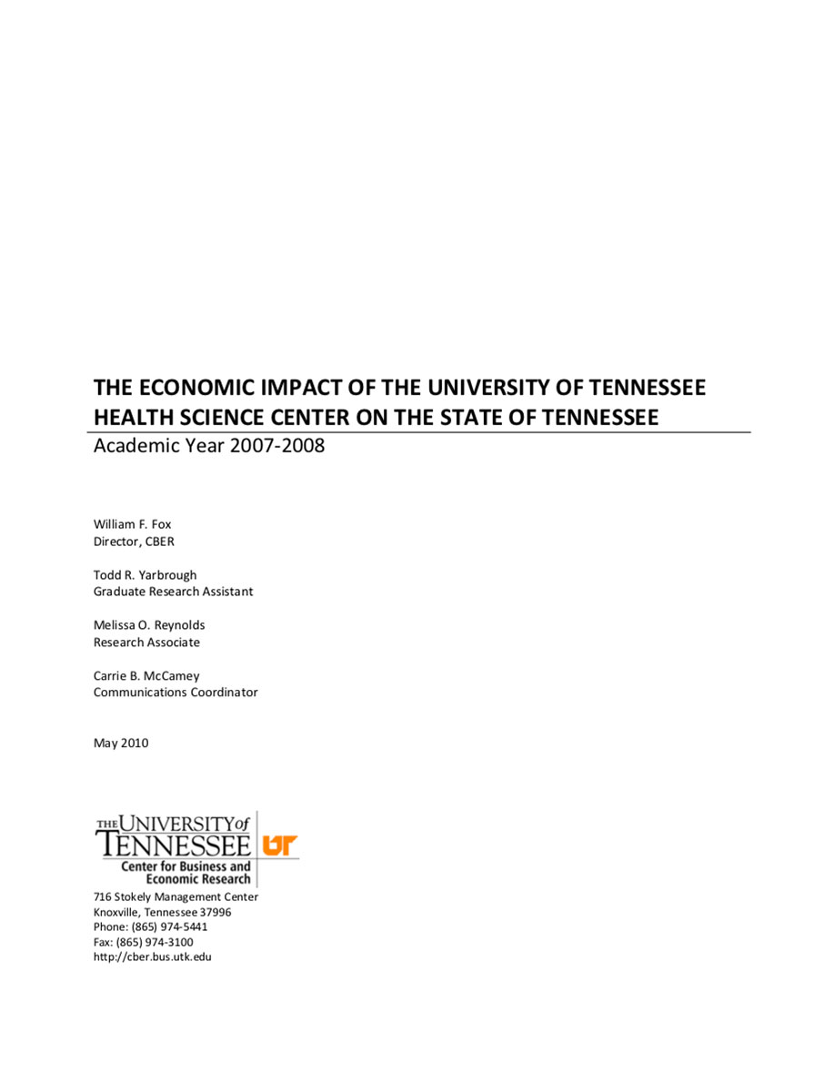 the Economic Impact of The University of Tennessee, Health Science Center on the State of Tennessee, Academic Yr 2007-08.