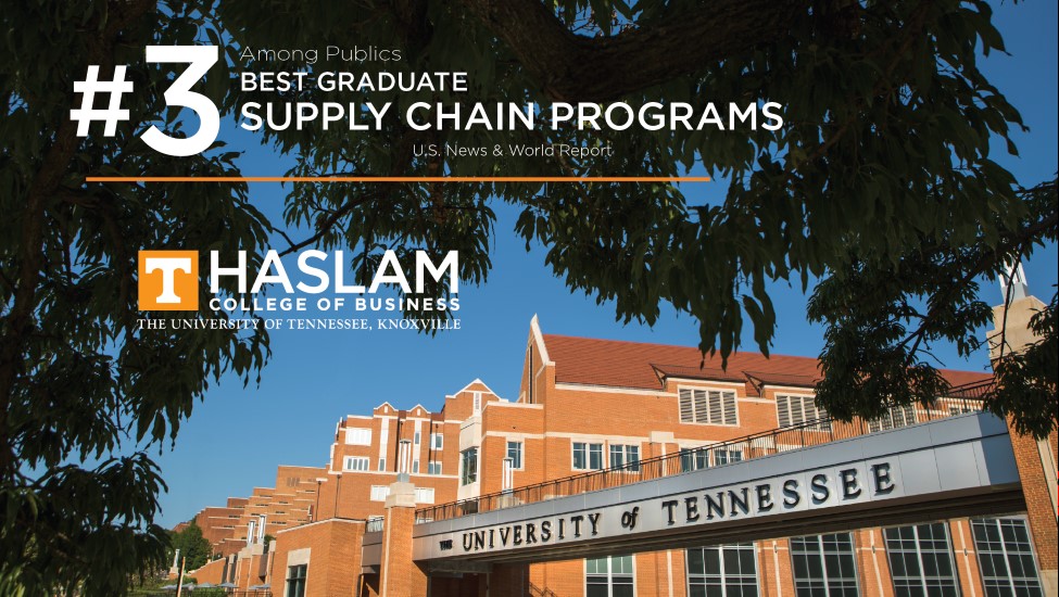 The words "#3 Best Graduate Supply Chain Programs Among Public Schools - U.S. News and World Report" printed in white above orange bars with "Haslam College of Business, University of Tennessee, Knoxville" printed below them are superimposed on a sunny photo of UT's pedestrian bridge and the UT Student Union Building, with the Haslam Business Building in the background, taken from under the shade of trees.