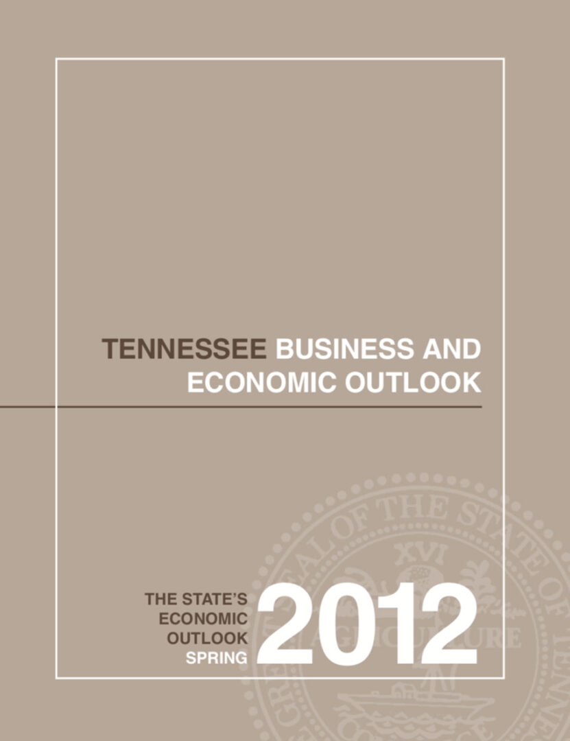 Tennessee Business and Economic Outlook, Spring 2012