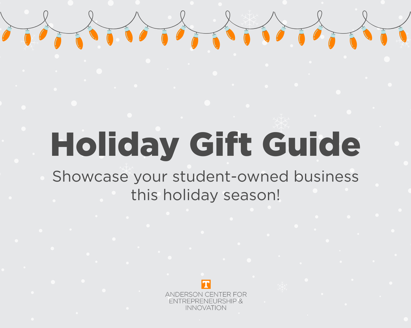 Holiday Gift Guide 
Showcase your student-owned business this holiday season!